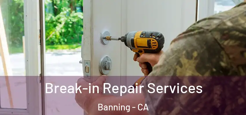 Break-in Repair Services Banning - CA
