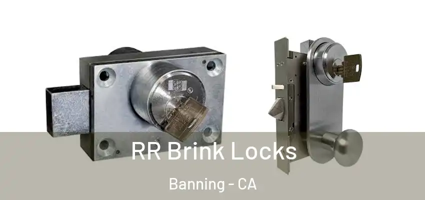 RR Brink Locks Banning - CA